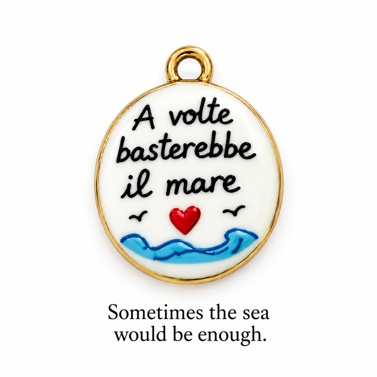 A VOLTE BASTEREBBE IL MARE — “Sometimes the Sea Would Be Enough” Italian Charm